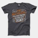 Procrastinating On Multiple Tasks Men/Unisex T-Shirt in Heather Dark Grey Color