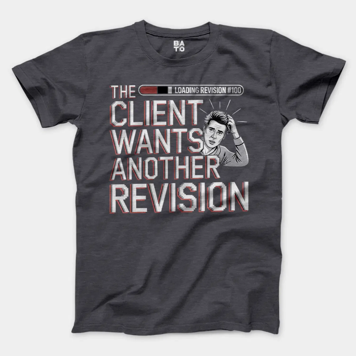 The Client Wants Another Revision Men/Unisex T-Shirt in Heather Dark Grey Color