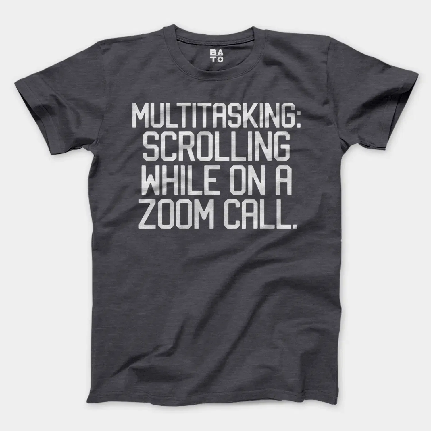 Multitasking Scrolling While On A Zoom Call Men/Unisex T-Shirt in Heather Dark Grey Color