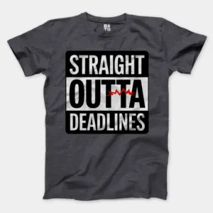 Straight Outta Deadlines Men/Unisex T-Shirt in Heather Dark Grey Color