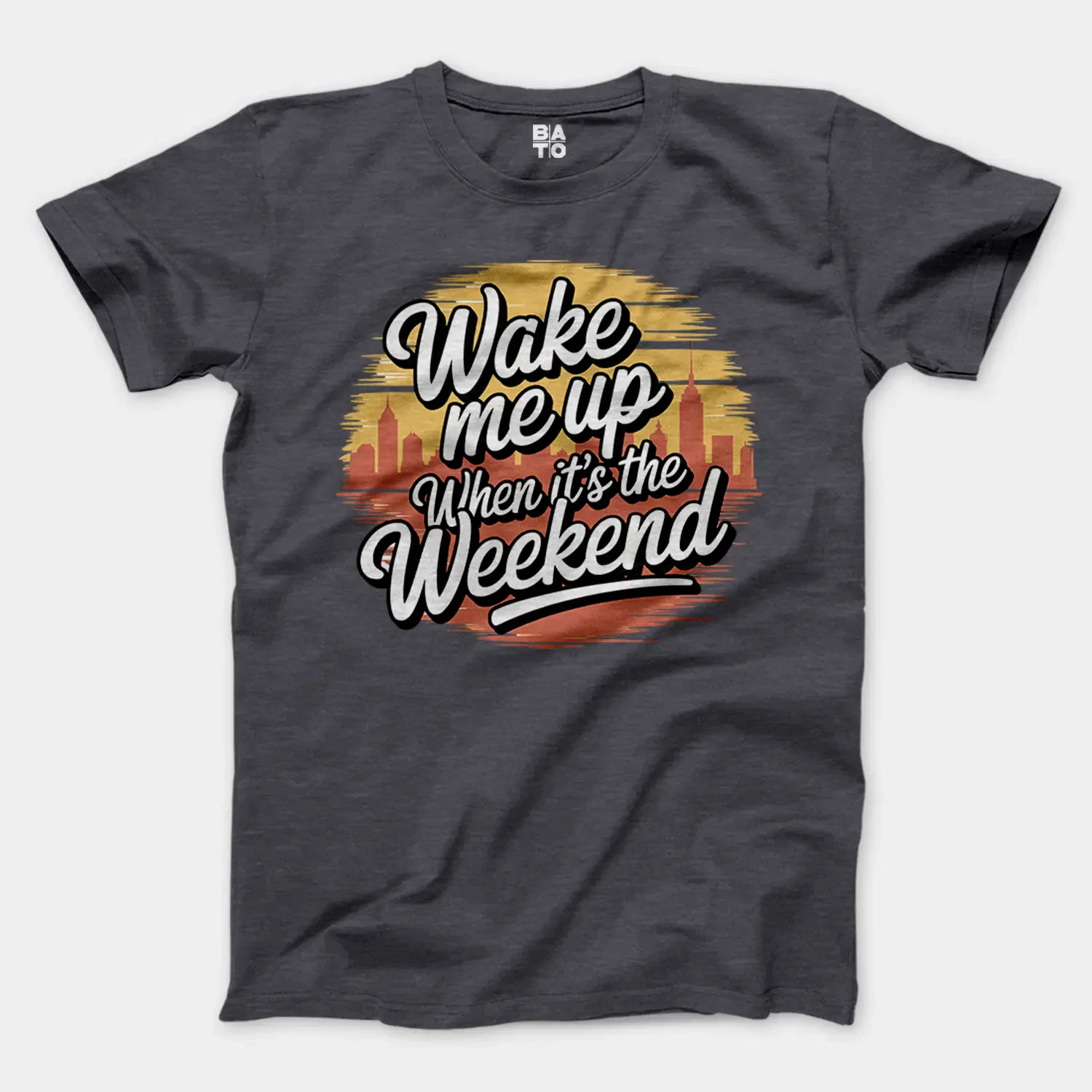 Wake Me Up When Its The Weekend Men/Unisex T-Shirt in Heather Dark Grey Color