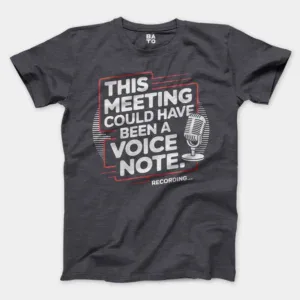 This Meeting Could Have Been A Voice Note Men/Unisex T-Shirt in Heather Dark Grey Color