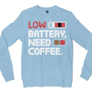Low Battery, Need Coffee Men/Unisex Long Sleeve T-Shirt in Light Blue Color