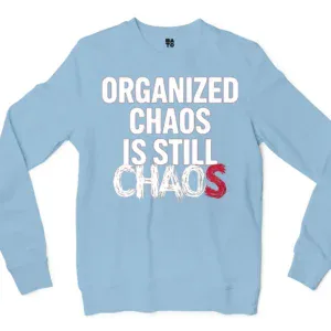 Organized Chaos Is Still Chaos Men/Unisex Long Sleeve T-Shirt in Light Blue Color