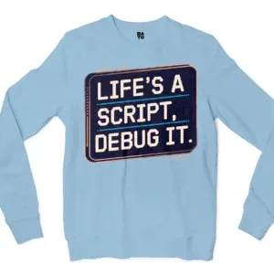 Lifes A Script Debug It Men/Unisex Long Sleeve T-Shirt in Light Blue Color