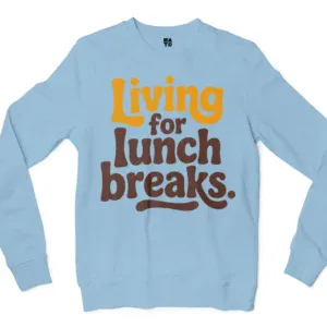 Living For Lunch Breaks Men/Unisex Long Sleeve T-Shirt in Light Blue Color