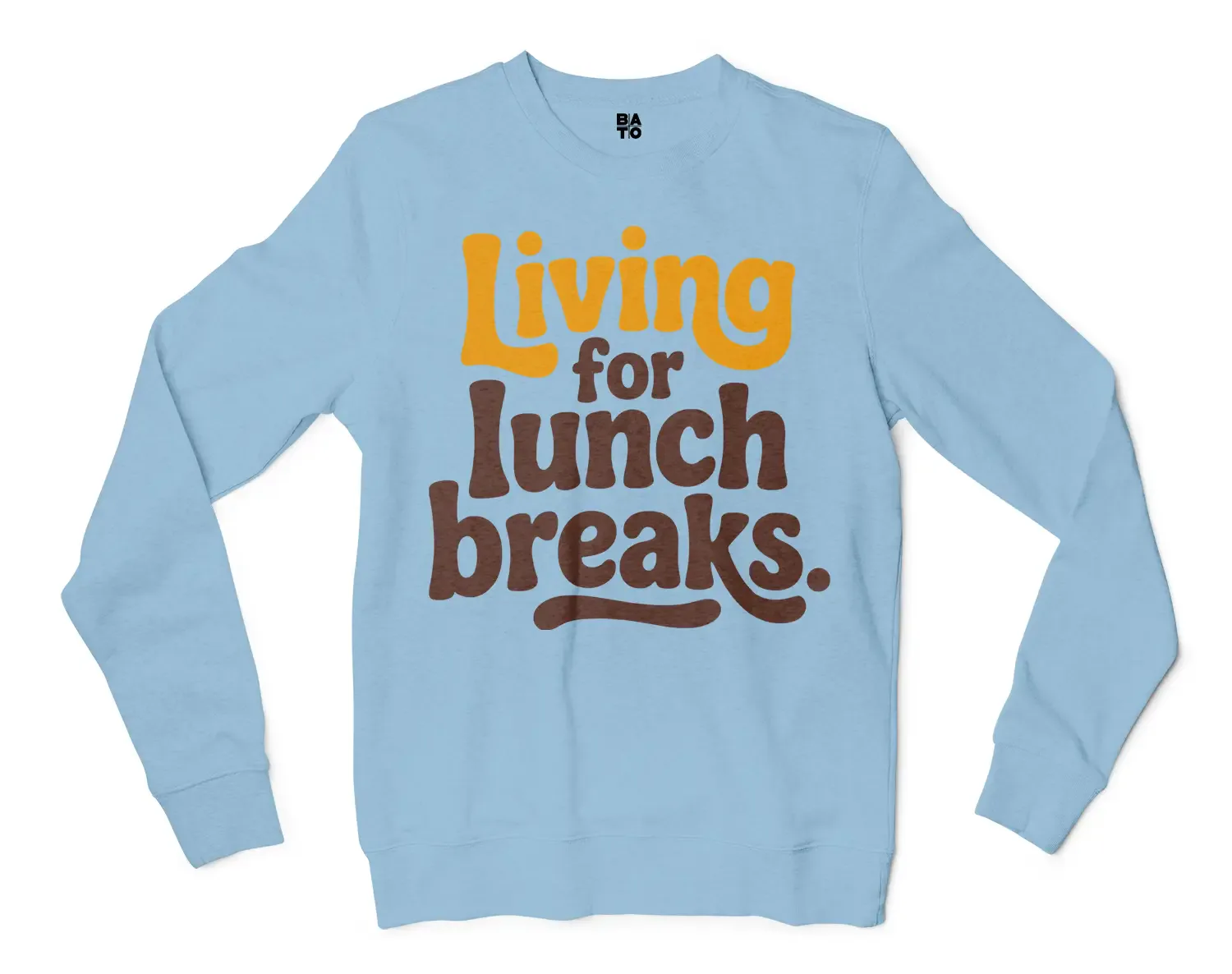 Living For Lunch Breaks Men/Unisex Long Sleeve T-Shirt in Light Blue Color