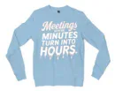 Meetings, Where Minutes Turn Into Hours Men/Unisex Long Sleeve T-Shirt in Light Blue Color