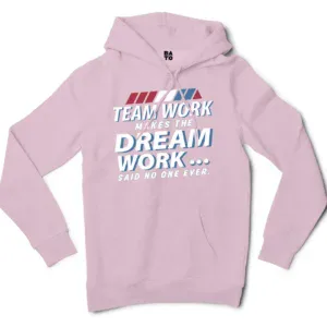 Teamwork Makes The Dream Work, Said No One Ever Men/Unisex Hoodie in Light Pink Color