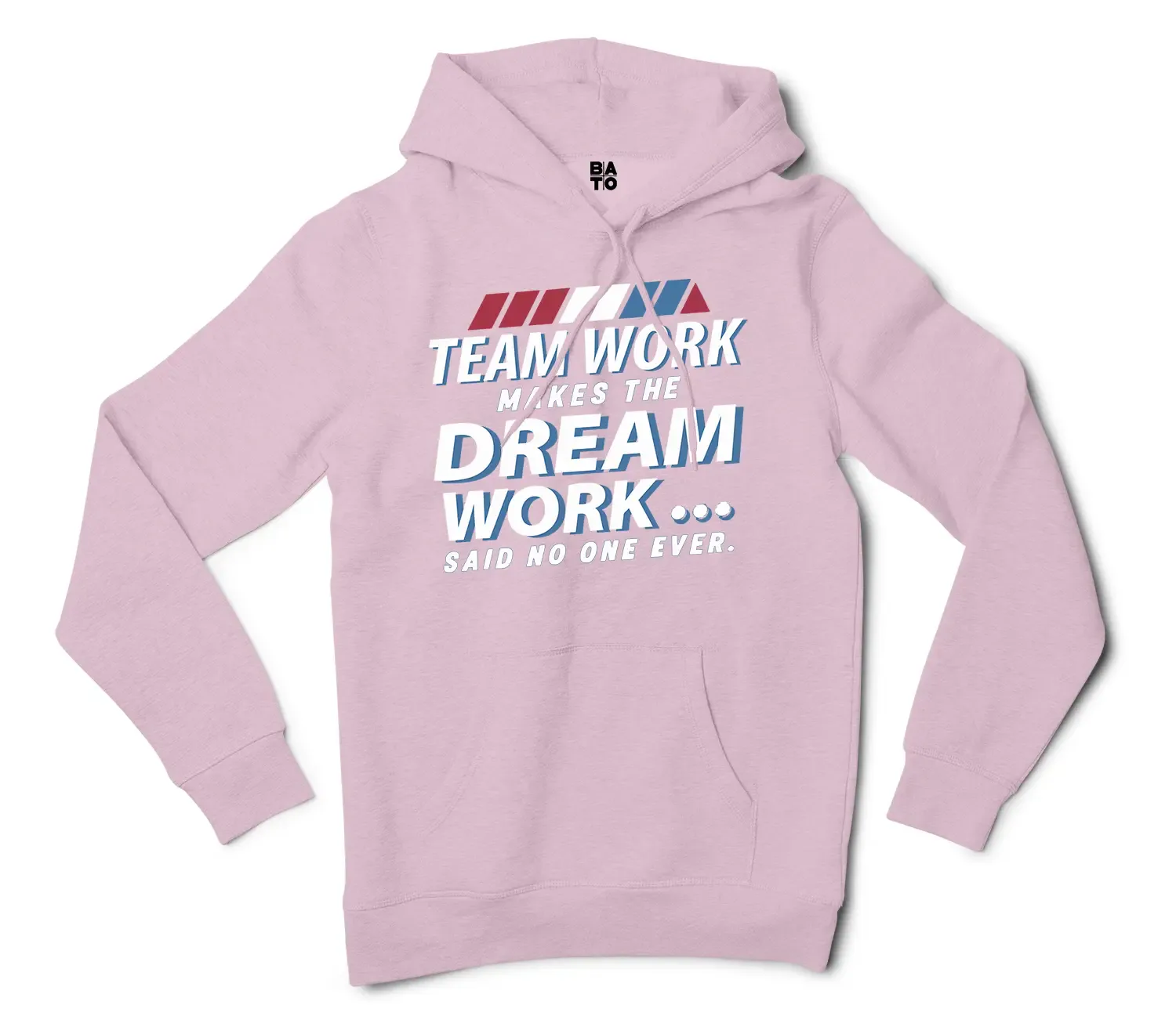 Teamwork Makes The Dream Work, Said No One Ever Men/Unisex Hoodie in Light Pink Color