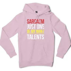 Sarcasm Just One Of My Many Talents Men/Unisex Hoodie in Light Pink Color