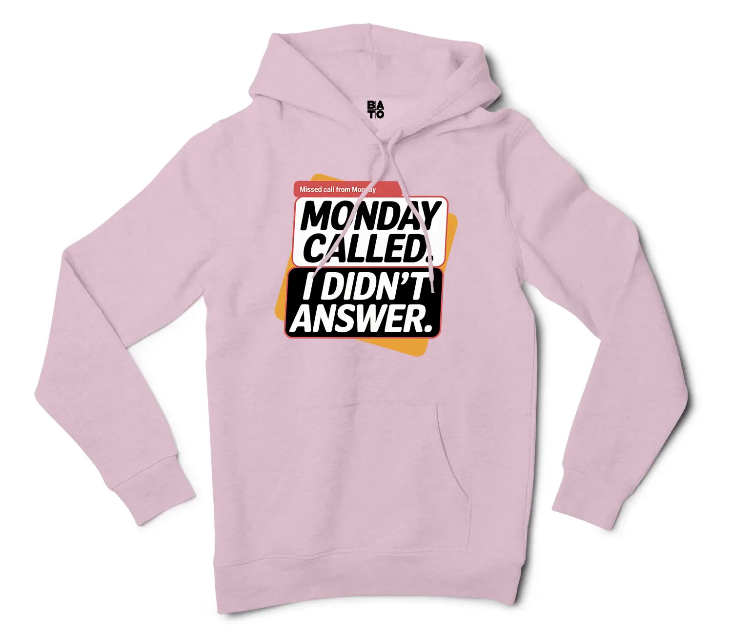 Monday Called, I Didnt Answer Men/Unisex Hoodie in Light Pink Color