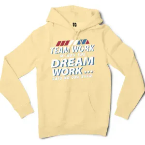 Teamwork Makes The Dream Work, Said No One Ever Men/Unisex Hoodie in Light Yellow Color