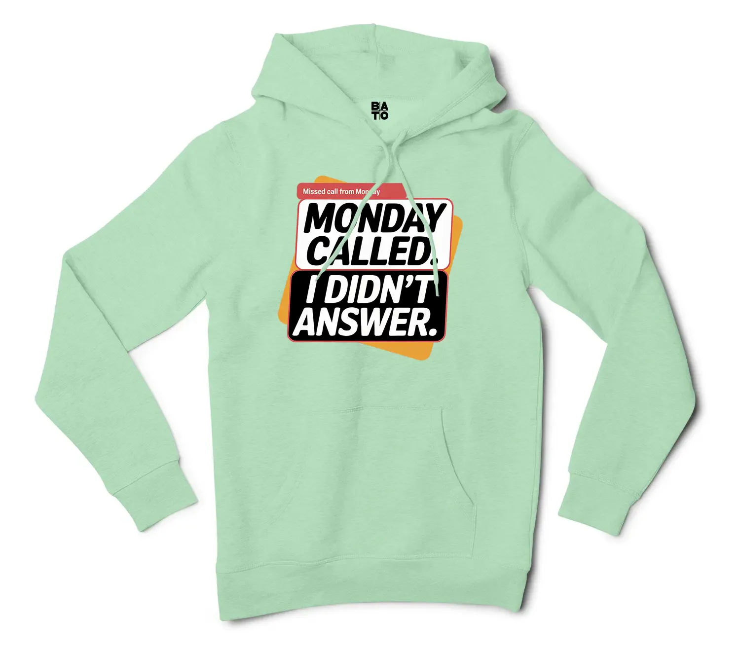Monday Called, I Didnt Answer Men/Unisex Hoodie in Mint Color