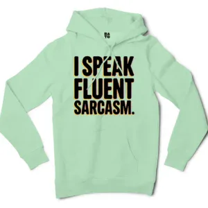 I Speak Fluent Sarcasm Men/Unisex Hoodie in Mint Color