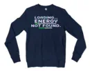 Loading, Energy Not Found Men/Unisex Long Sleeve Sweatshirt in Navy Color