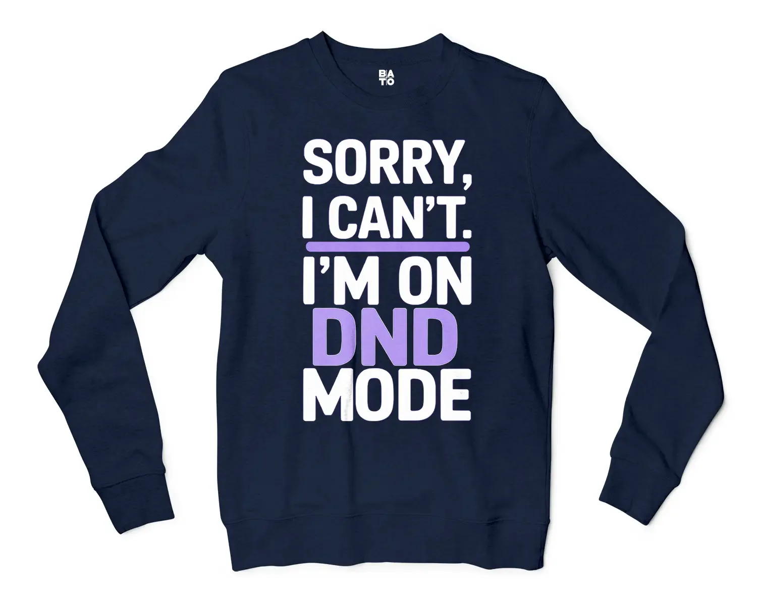 Sorry I Cant On Dnd Mode Men/Unisex Long Sleeve T-Shirt in Navy Color