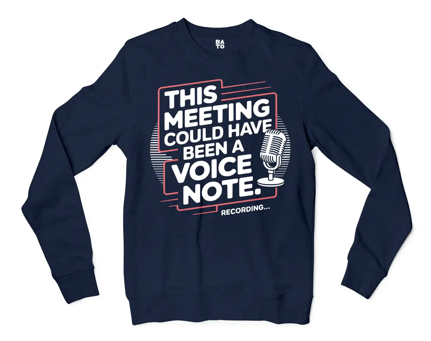 This Meeting Could Have Been A Voice Note Men/Unisex Long Sleeve T-Shirt in Navy Color