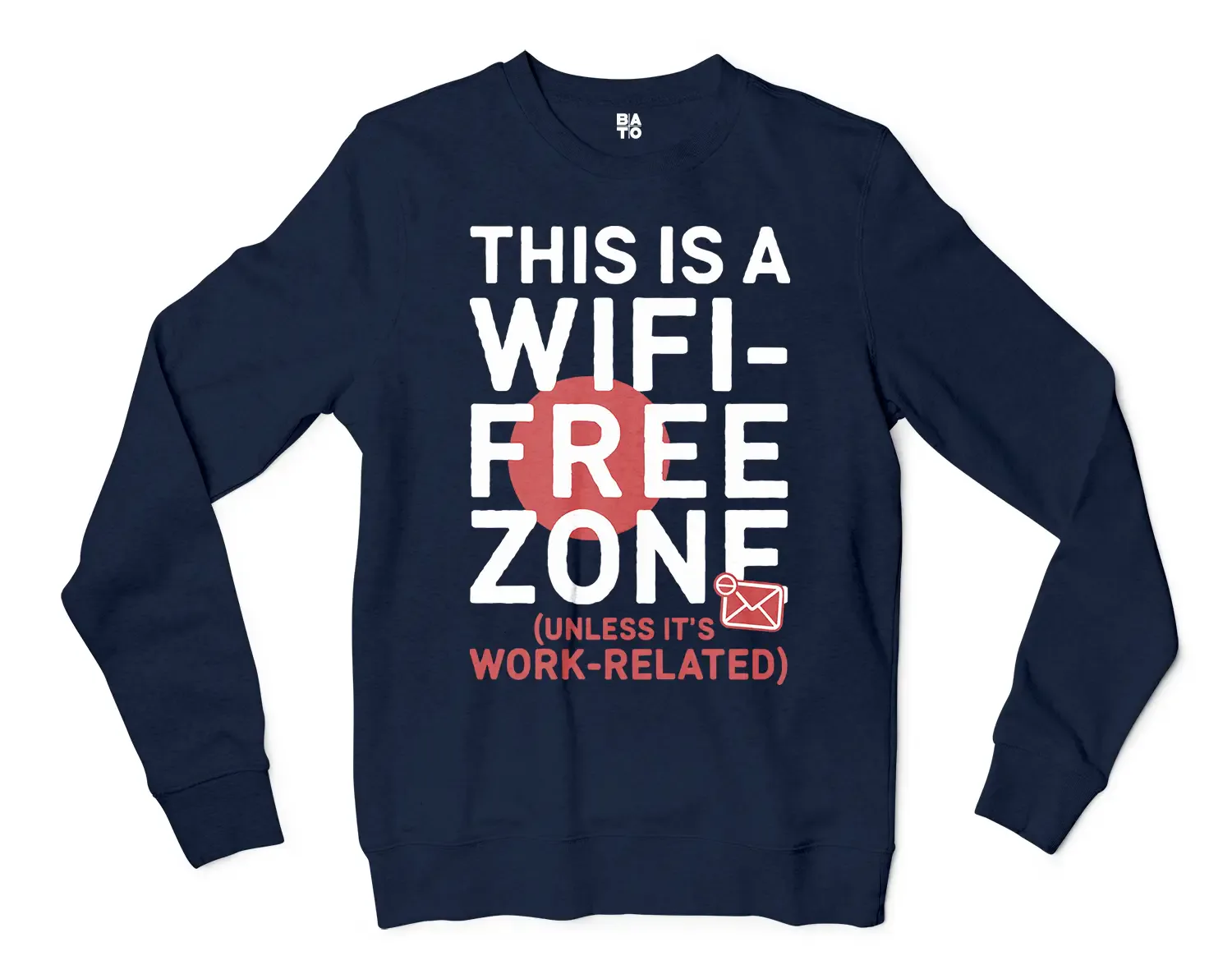 This Is A Wifi Free Zone, Unless Its Work Related Men/Unisex Long Sleeve T-Shirt in Navy Color
