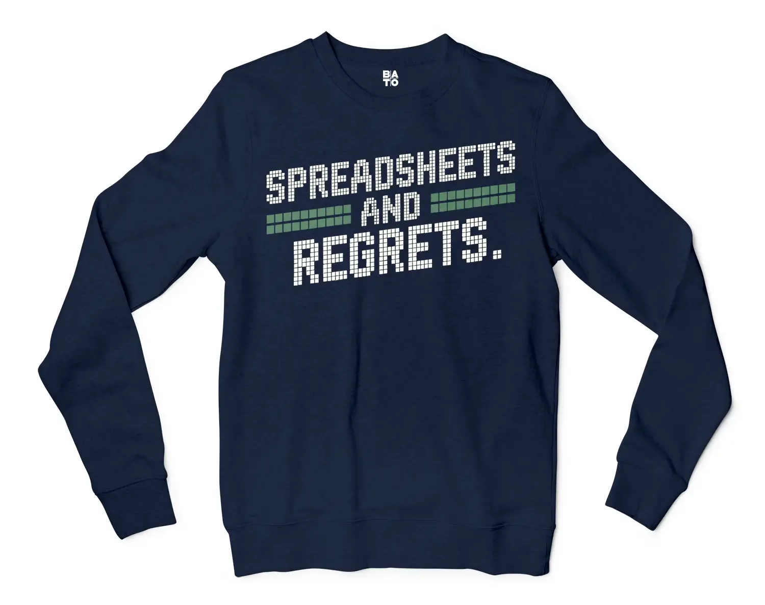 Spreadsheets And Regrets Men/Unisex Long Sleeve Sweatshirt in Navy Color