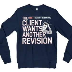 The Client Wants Another Revision Men/Unisex Long Sleeve T-Shirt in Navy Color