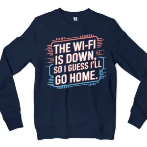 The Wifi Is Down, So I Guess Ill Go Home Men/Unisex Long Sleeve T-Shirt in Navy Color