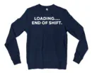 Loading End Of Shift Men/Unisex Long Sleeve Sweatshirt in Navy Color