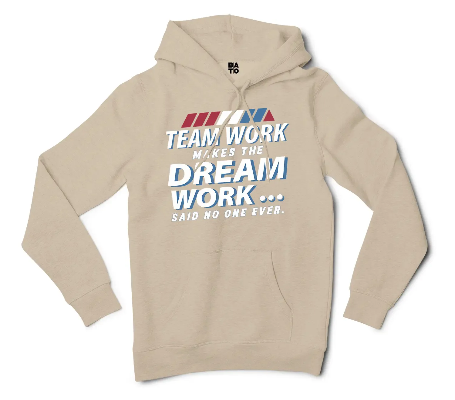 Teamwork Makes The Dream Work, Said No One Ever Men/Unisex Hoodie in Sandstone Color