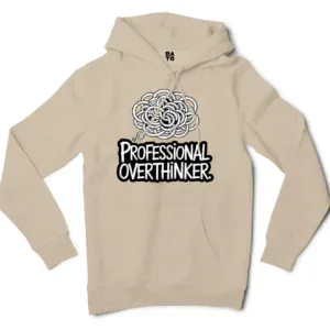 Professional Overthinker Men/Unisex Hoodie in Sandstone Color