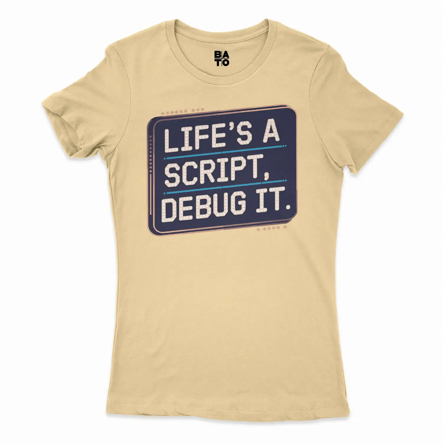 Lifes A Script Debug It Women's T-Shirt in Solid Banana Cream Color