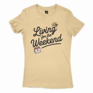 Living For The Weekend Women's T-Shirt in Solid Banana Cream Color