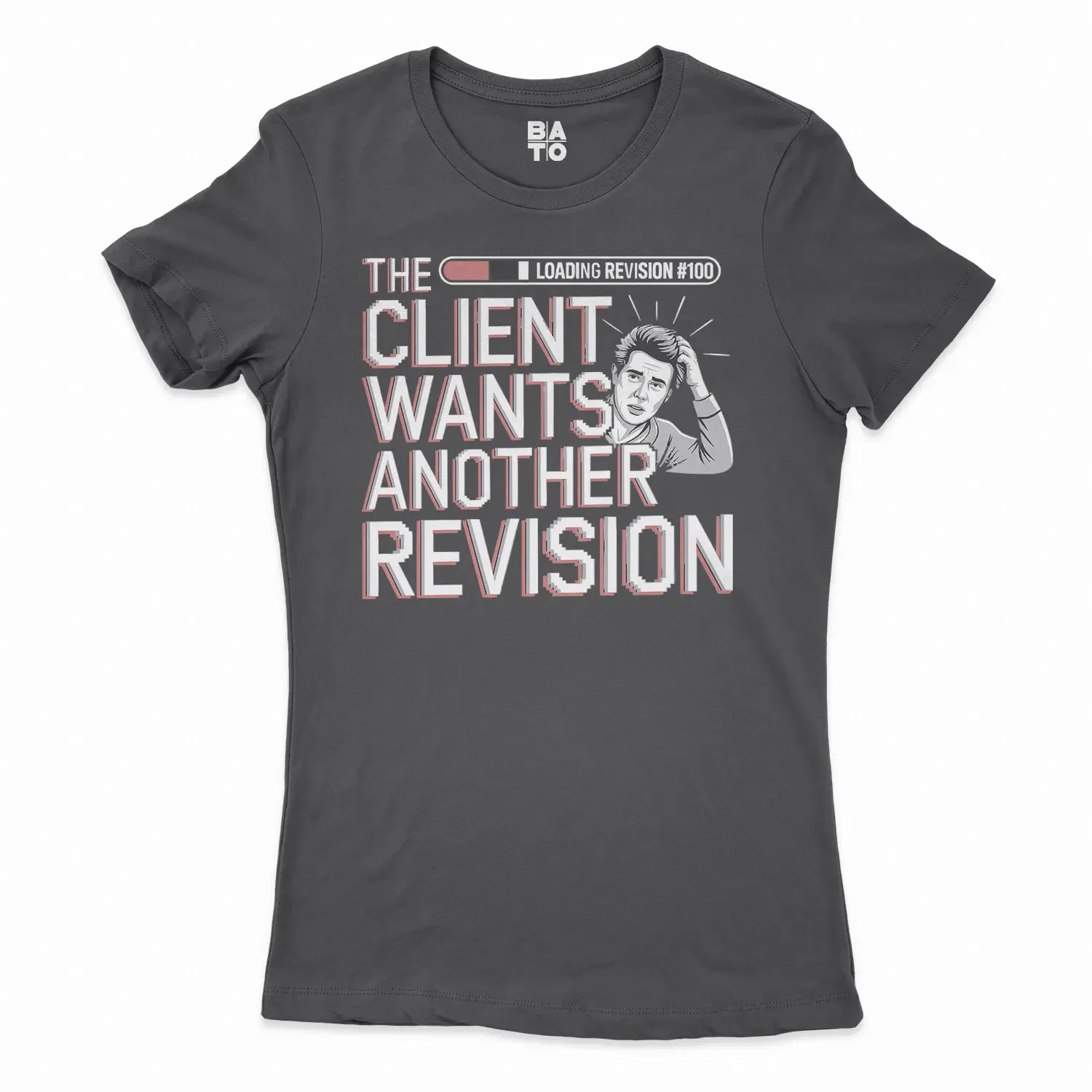 The Client Wants Another Revision Women's T-Shirt in Solid Black Color