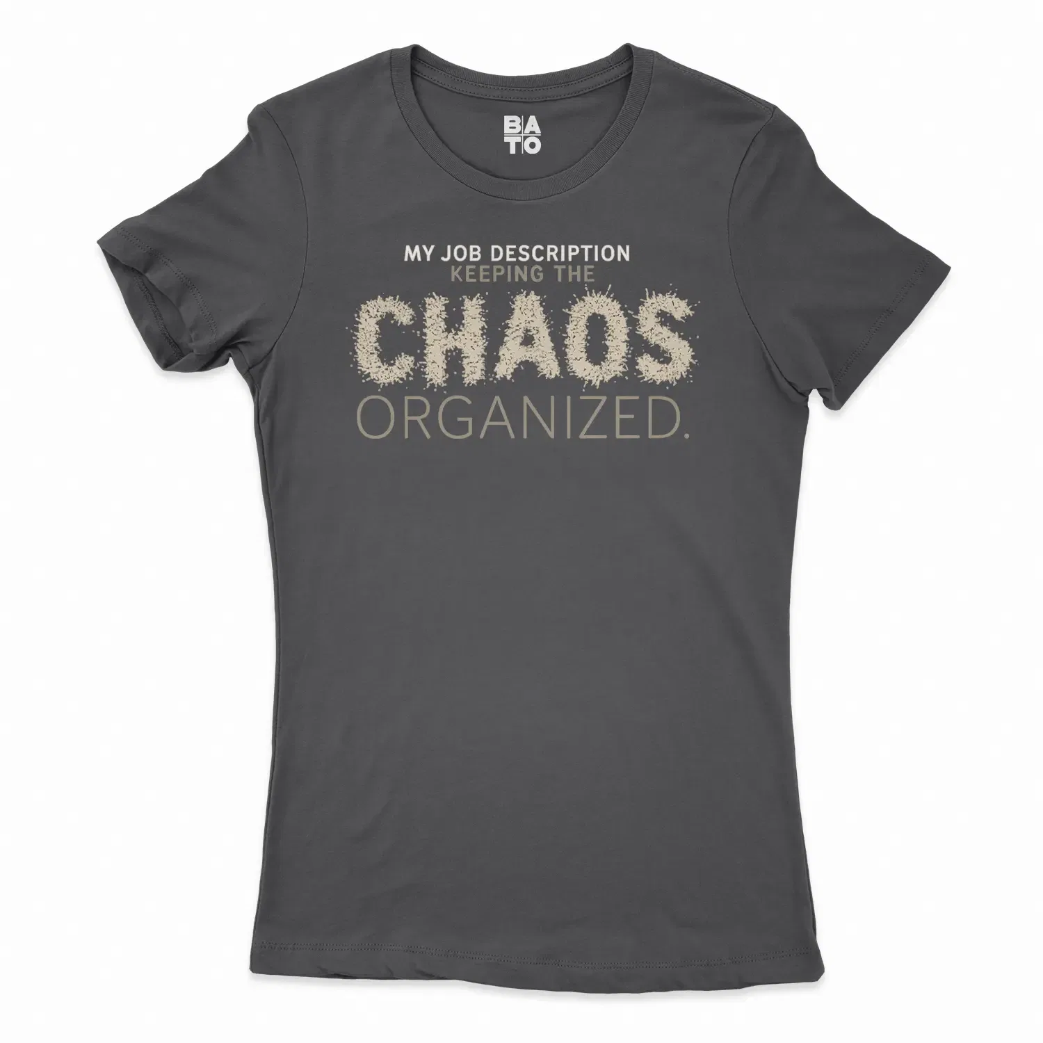 My Job Description, Keeping The Chaos Organized Women's T-Shirt in Solid Black Color