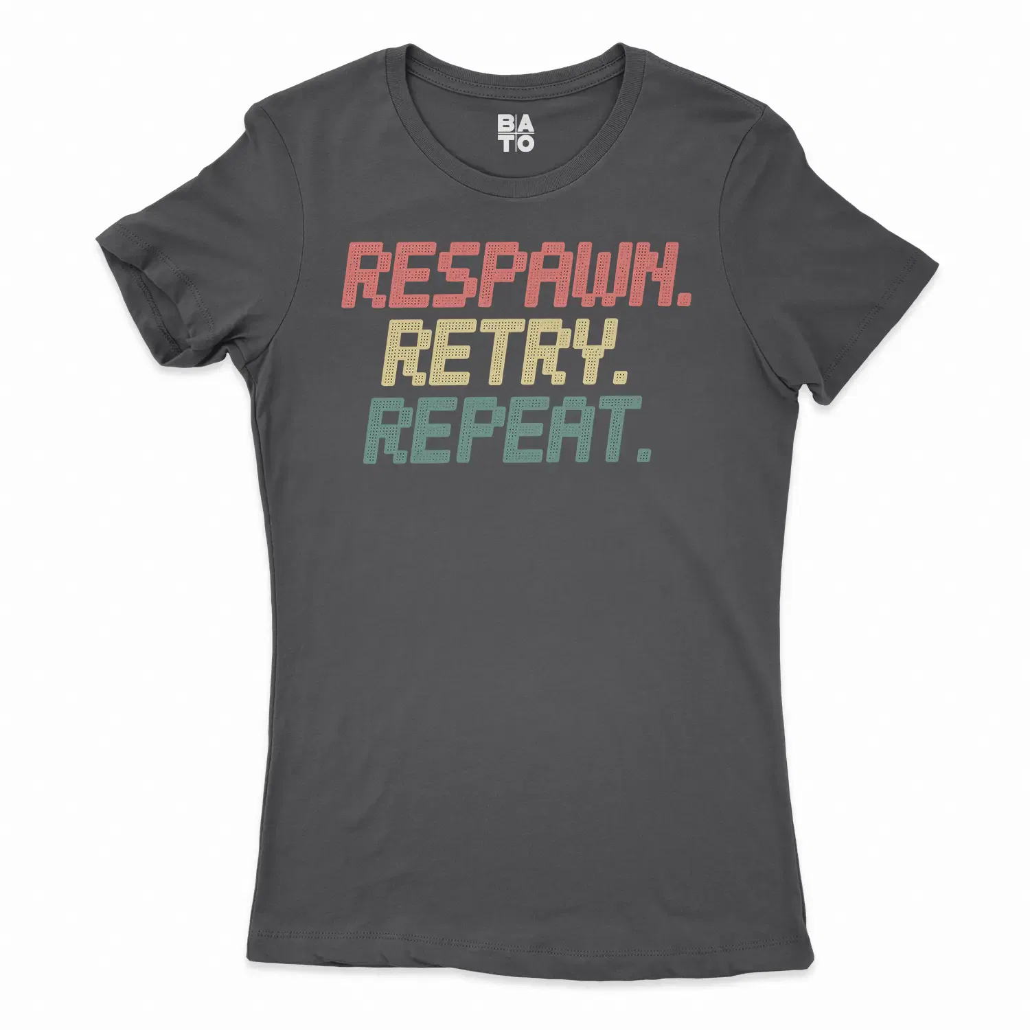 Respawn, Retry, Repeat Women's T-Shirt in Solid Black Color
