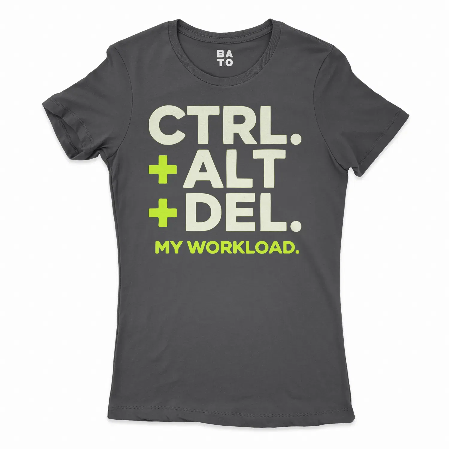 Ctrl Alt Del My Workload Women's T-Shirt in Solid Black Color