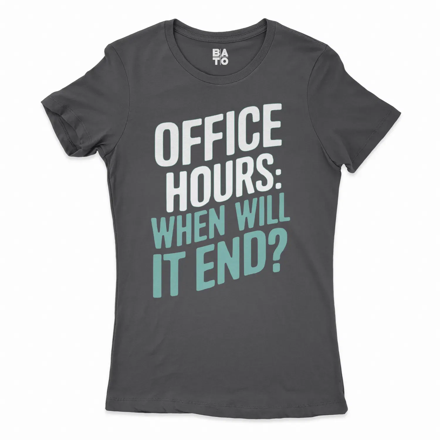 Office Hours, When Will It End Women's T-Shirt in Solid Black Color