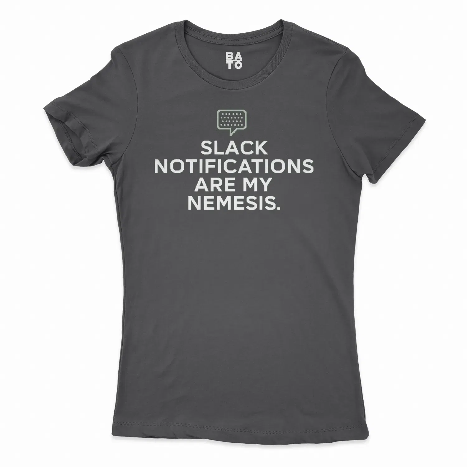 Slack Notifications Are My Nemesis Women's T-Shirt in Solid Black Color