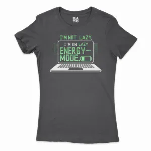 Im Not Lazy, I Am On Lazy Energy Mode Women's T-Shirt in Solid Black Color