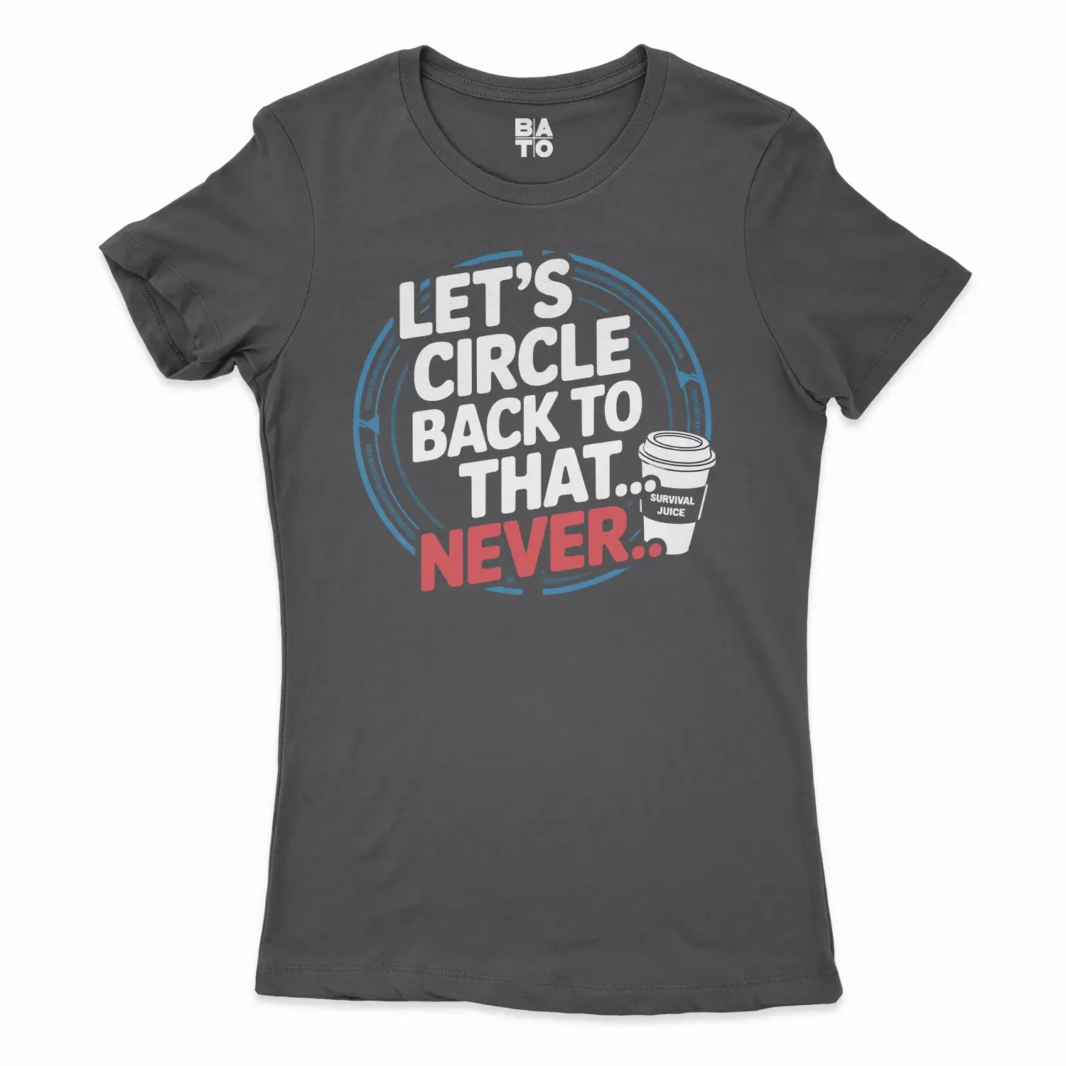 Lets Circle Back To That Never Women's T-Shirt in Solid Black Color