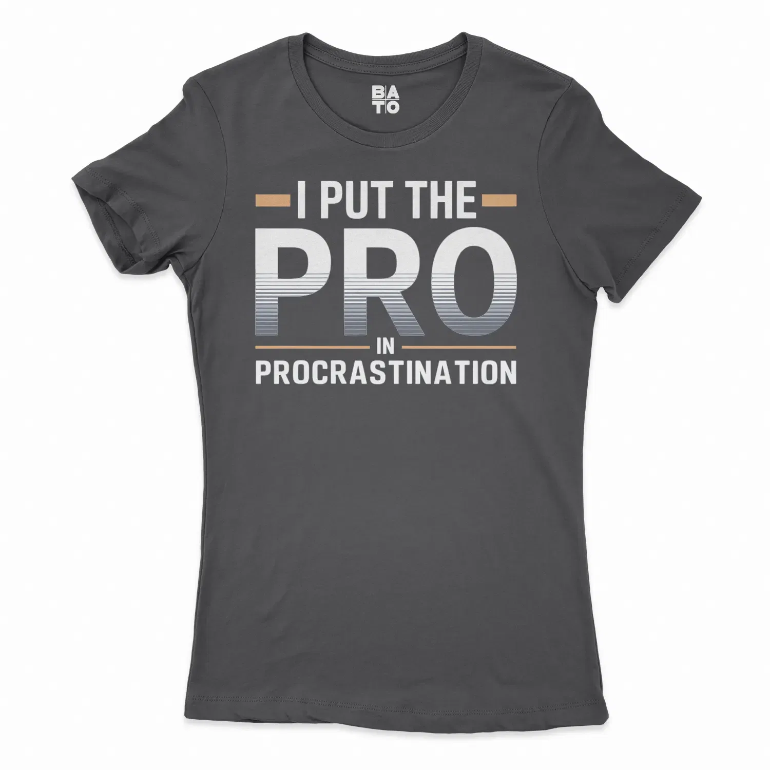I Put Pro In Procrastination Women's T-Shirt in Solid Black Color
