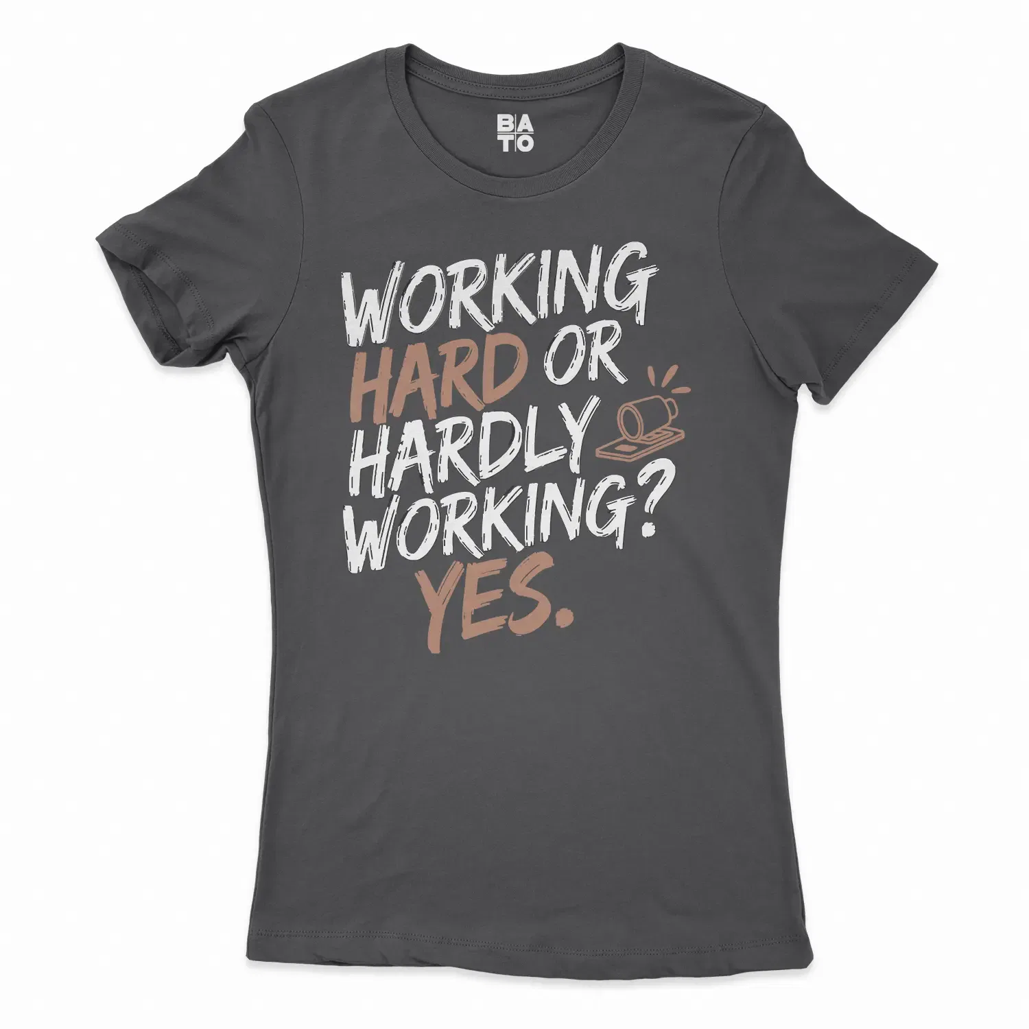 Working Hard Or Hardly Working, Yes Women's T-Shirt in Solid Black Color