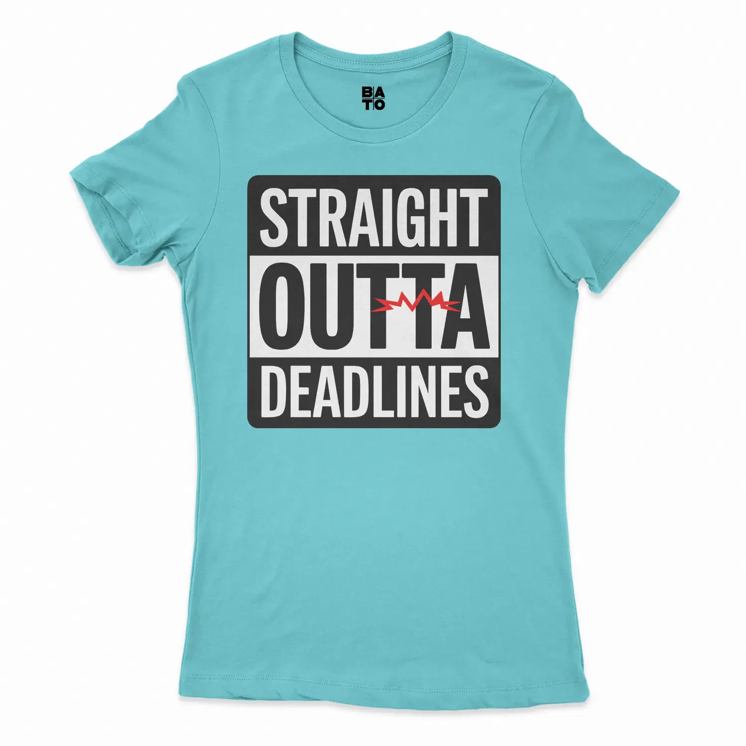 Straight Outta Deadlines Women's T-Shirt in Solid Cancun Color