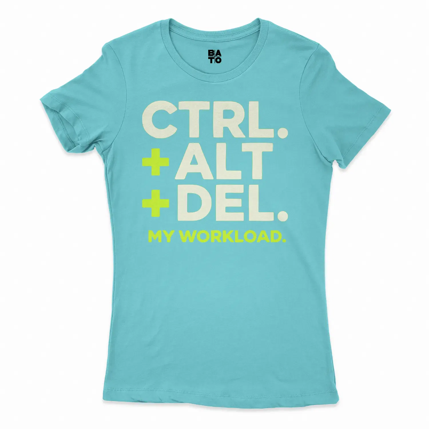 Ctrl Alt Del My Workload Women's T-Shirt in Solid Cancun Color