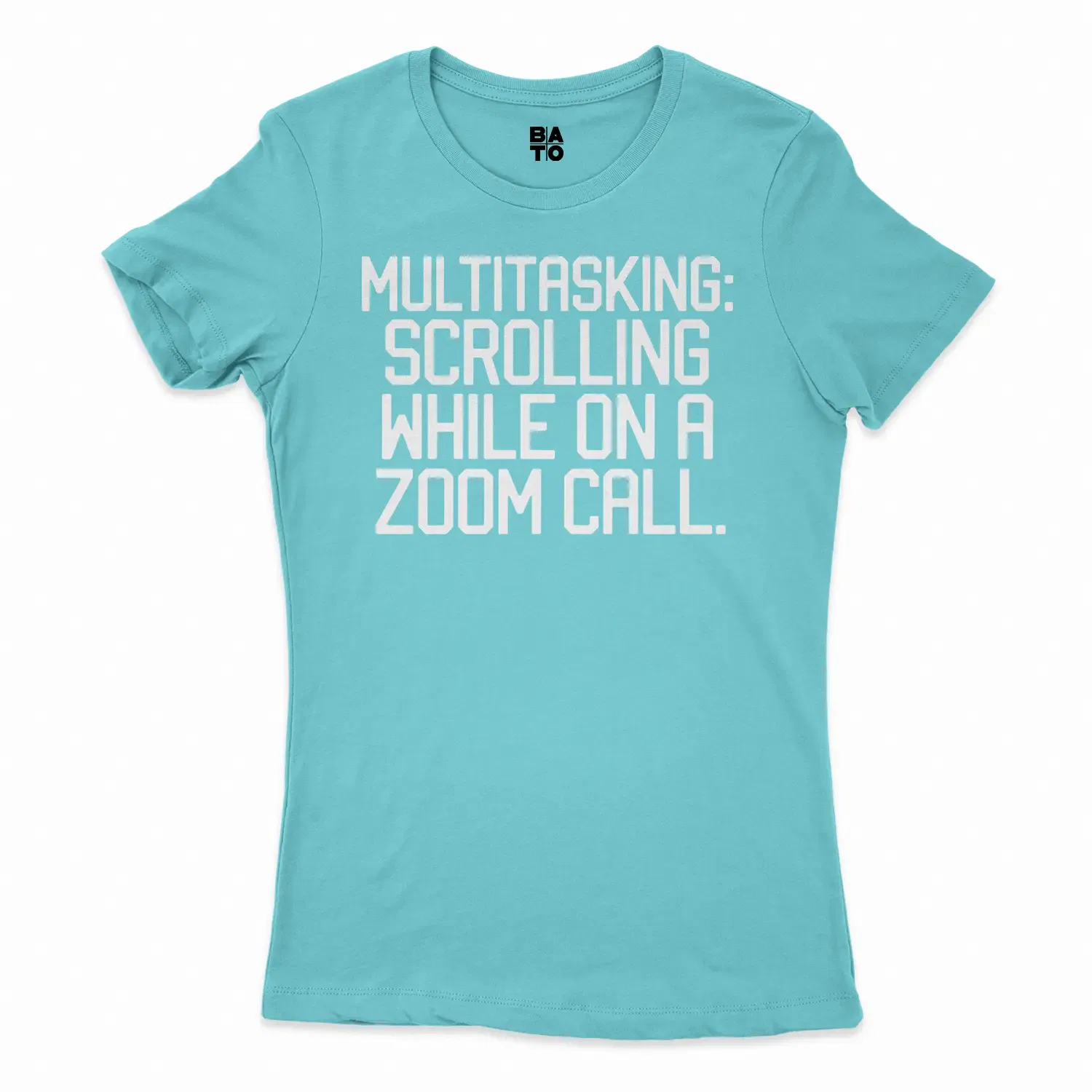 Multitasking Scrolling While On A Zoom Call Women's T-Shirt in Solid Cancun Color