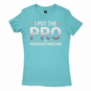 I Put Pro In Procrastination Women's T-Shirt in Solid Cancun Color
