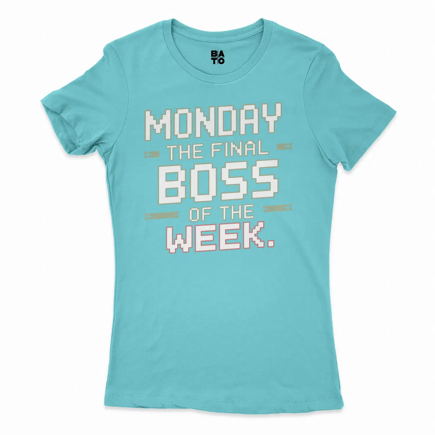 Monday, The Final Boss Of The Week Women's T-Shirt in Solid Cancun Color