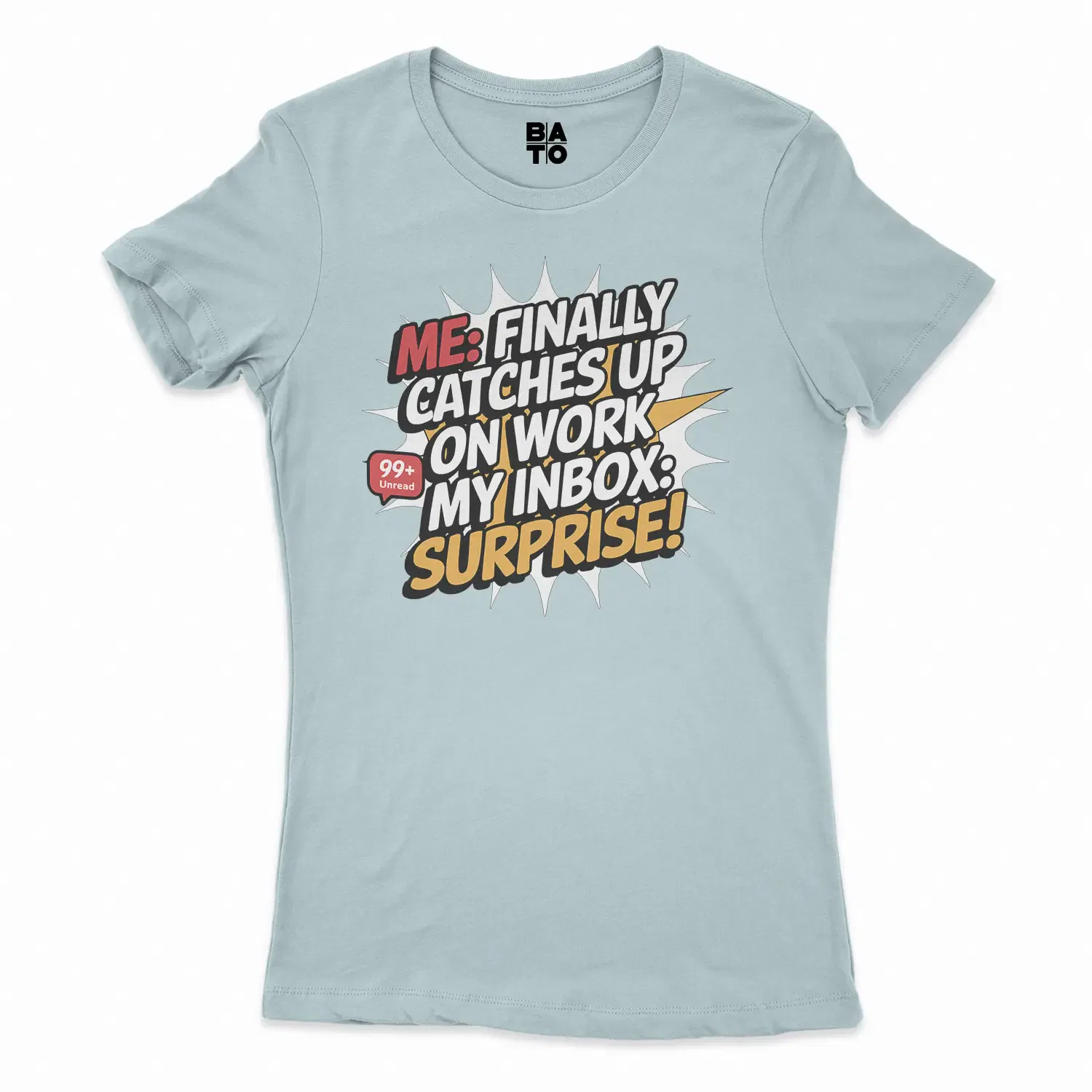 My Inbox Surpises Women's T-Shirt in Solid Light Blue Color