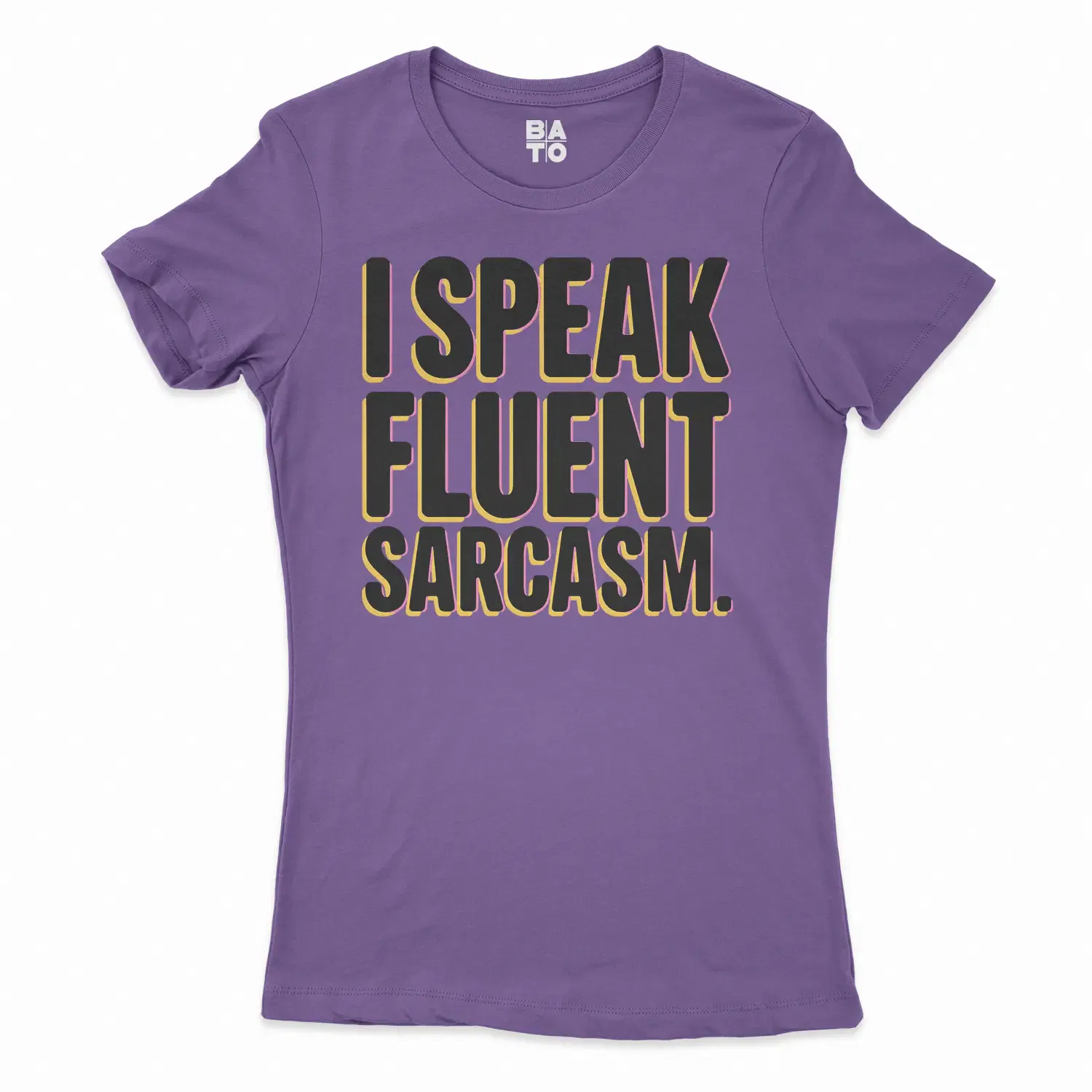 I Speak Fluent Sarcasm Women's T-Shirt in Solid Purple Rush Color