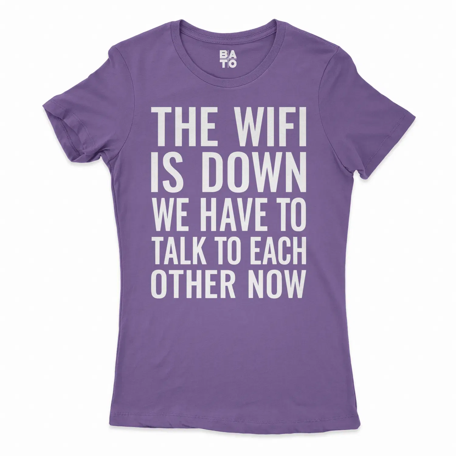 The Wifi Is Down, Do We Have To Talk To Each Other Now Women's T-Shirt in Solid Purple Rush Color