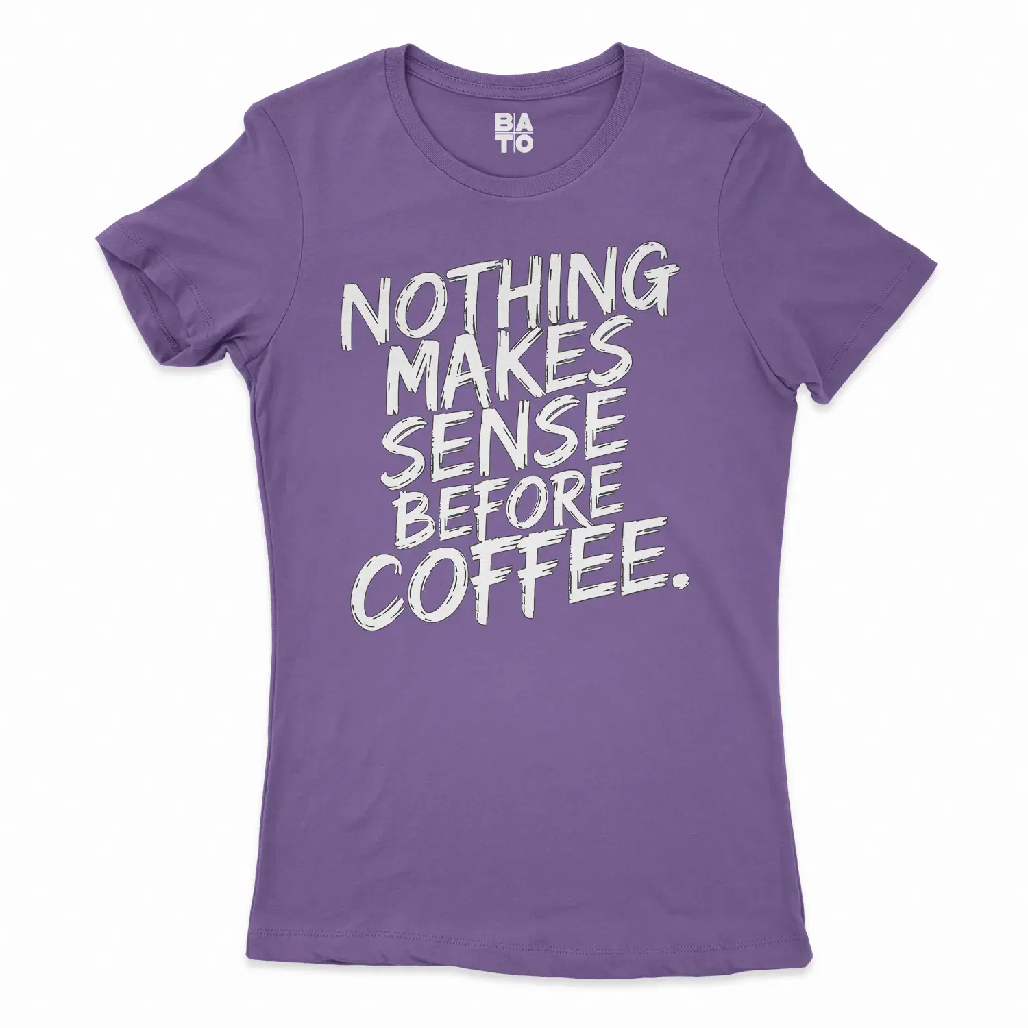 Nothing Makes Sense Before Coffee Women's T-Shirt in Solid Purple Rush Color